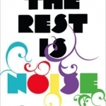 The Rest is Noise: Listening to the Twentieth Century