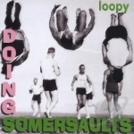 Doing Somersaults by Loopy