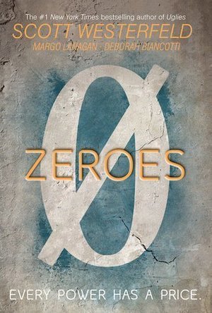 Zeroes (Zeroes, #1)