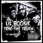 Lil Boosie-Trae the Truth: The Mixtape by Lil&#039; Boosie / Trae / Trae Tha Truth