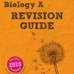 REVISE OCR AS/A Level Biology Revision Guide: For the 2015 Qualifications