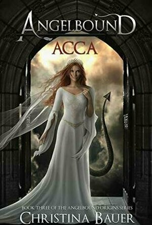 Acca (Angelbound Origins #3)
