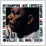 Blues from the Gutter by Champion Jack Dupree