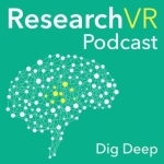 ResearchVR Podcast - The Science of Virtual Reality