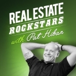 Real Estate Rockstars with Pat Hiban!! Hear today&#039;s Real Estate Agents and Experts share their best practices!!!