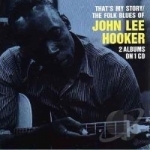 That&#039;s My Story by John Lee Hooker