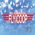 Fly the Coop by B Shags