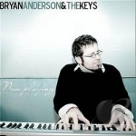 Now Playing by Bryan Anderson &amp; The Keys