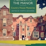 Murder at the Manor: Country House Mysteries