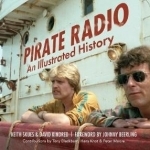 Pirate Radio: An Illustrated History