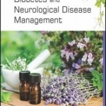 Herbs for Diabetes and Neurological Disease Management