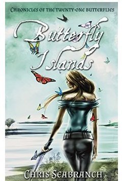 Butterfly Islands (Chronicles of the Twenty-One Butterflies Book 1)