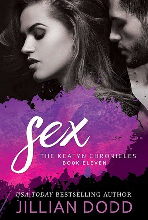 Sex (Keatyn Chronicles book 11)