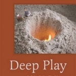 Deep Play - Exploring the Use of Depth in Psychotherapy with Children