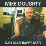 Sad Man Happy Man by Mike Doughty