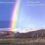 CD Single 2005 by Brian Catanzaro