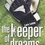 Keeper of Dreams: One Man&#039;s Controversial Story of Life in the English Premiership