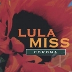 Corona by Lula Miss