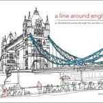 A Line Around England: A Colouring Book of the Nation&#039;s Favourite Landmarks