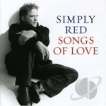 Songs of Love by Simply Red