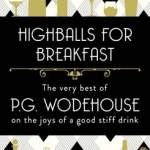 Highballs for Breakfast