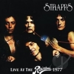 Live at the Rainbow 1977 by Strapps