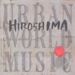Urban World Music by Hiroshima