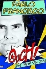 Pablo Francisco - Ouch! Live from San Jose  (2006)