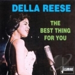 Best Thing for You by Della Reese