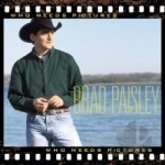 Who Needs Pictures by Brad Paisley