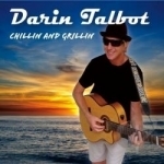 Chillin&#039; &amp; Grillin&#039; by Darin Talbot
