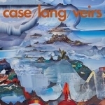 Case/Lang/Veirs by Case / Neko Case / Lang / KD Lang / Laura Veirs / veirs