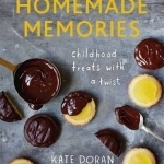 Homemade Memories: Childhood Treats with a Twist