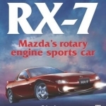 RX-7 Mazda&#039;s Rotary Engine Sports Car