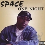 One Night by Space Rap