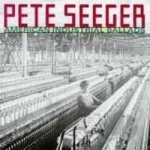 American Industrial Ballads by Pete Seeger