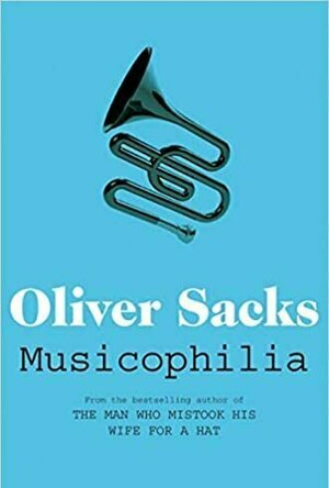 Musicophilia: Tales of Music and the Brain