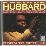 Born to Be Blue by Freddie Hubbard