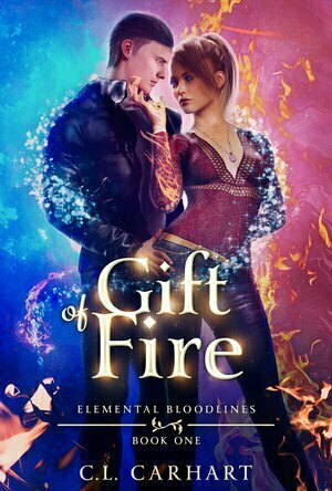 Gift of Fire (Elemental Bloodlines #1)