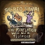 Revelation Will Not Be Televised by Stereo Sinai