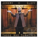 Those Who Survived by Jeremy Gloff