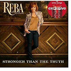 Stronger Than the Truth by Reba Mcentire