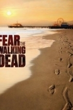 Fear the Walking Dead  - Season 1