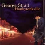Honkytonkville by George Strait