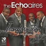 Transformation: Live In Memphis, TN by The Echoaires