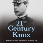 21st Century Knox: Innovation, Education, and Leadership for the Modern Era