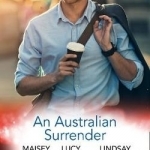 An Australian Surrender: Girl on a Diamond Pedestal / Untouched by His Diamonds / A Question of Marriage