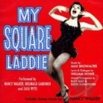 My Square Laddie by Nancy Walker