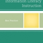 The New Information Literacy Instruction: Best Practices