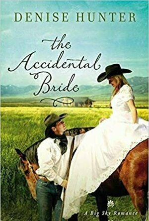 The Accidental Bride (A Big Sky Romance, #2)